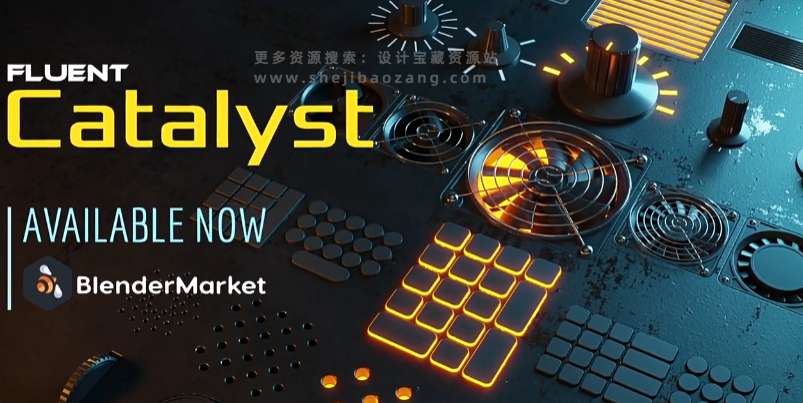  参数可视化菜单UI管理器 Fluent Catalyst V1.3，官方下载！