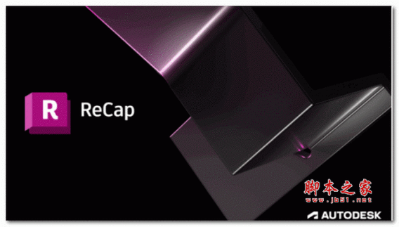 Autodesk ReCap Pro 2024下载:ReCap 最新免费破解版 Autodesk ReCap Pro 2024下载:ReCap 最新免费破解版 - 腿腿教学网
