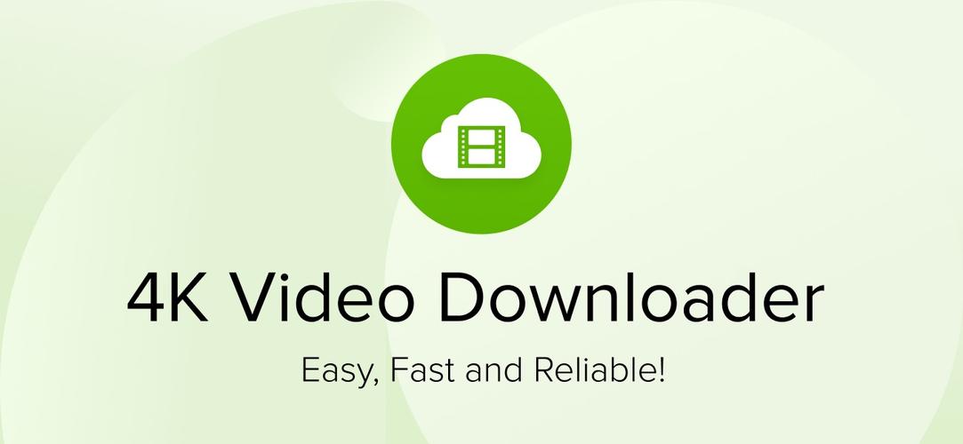 4kvideodownloader中文版 v25.0.4,官方最新版! 4kvideodownloader中文版 v25.0.4,官方最新版! - 腿腿教学网