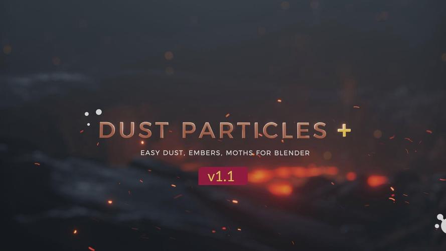 Blender插件 漂浮灰尘粒子动画预设 Dust Particles+ Pro v1.1,压缩包下载! Blender插件 漂浮灰尘粒子动画预设 Dust Particles+ Pro v1.1,压缩包下载! - 腿腿教学网