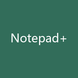 Notepad++ 7.7 Windows 32位下载｜软件介绍与安装说明